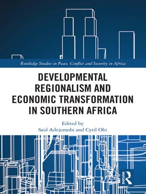 cover image of Developmental Regionalism and Economic Transformation in Southern Africa